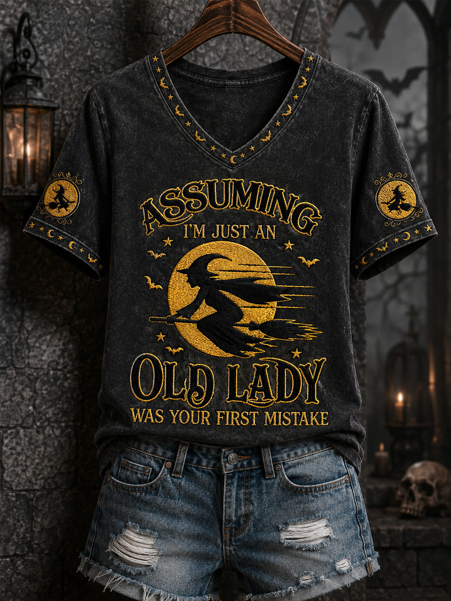 Assuming I'm Just An Old Lady Was Your First Mistake V-Neck Shirt Halloween Witch Fan Gift