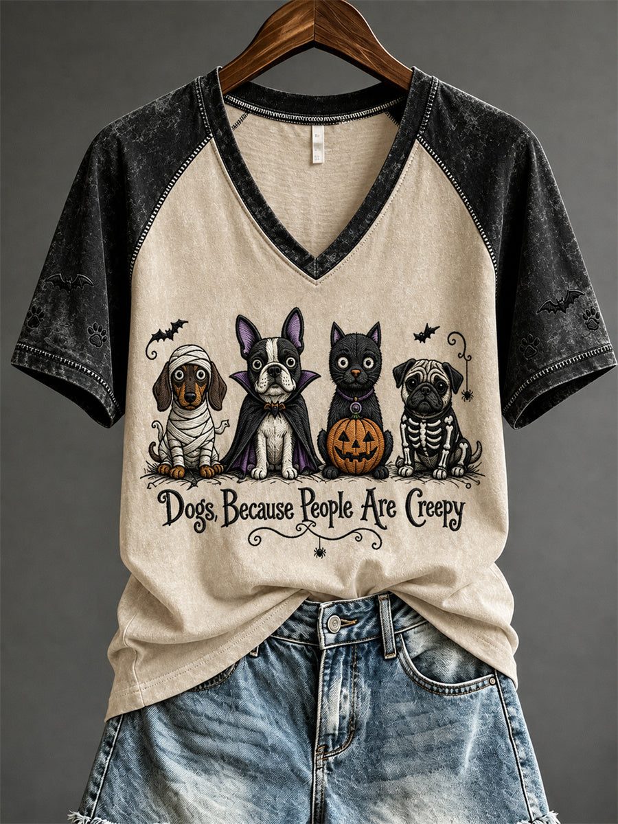 Dogs Because People Are Creepy V-Neck Shirt Halloween Clothing Halloween Apparel For Her
