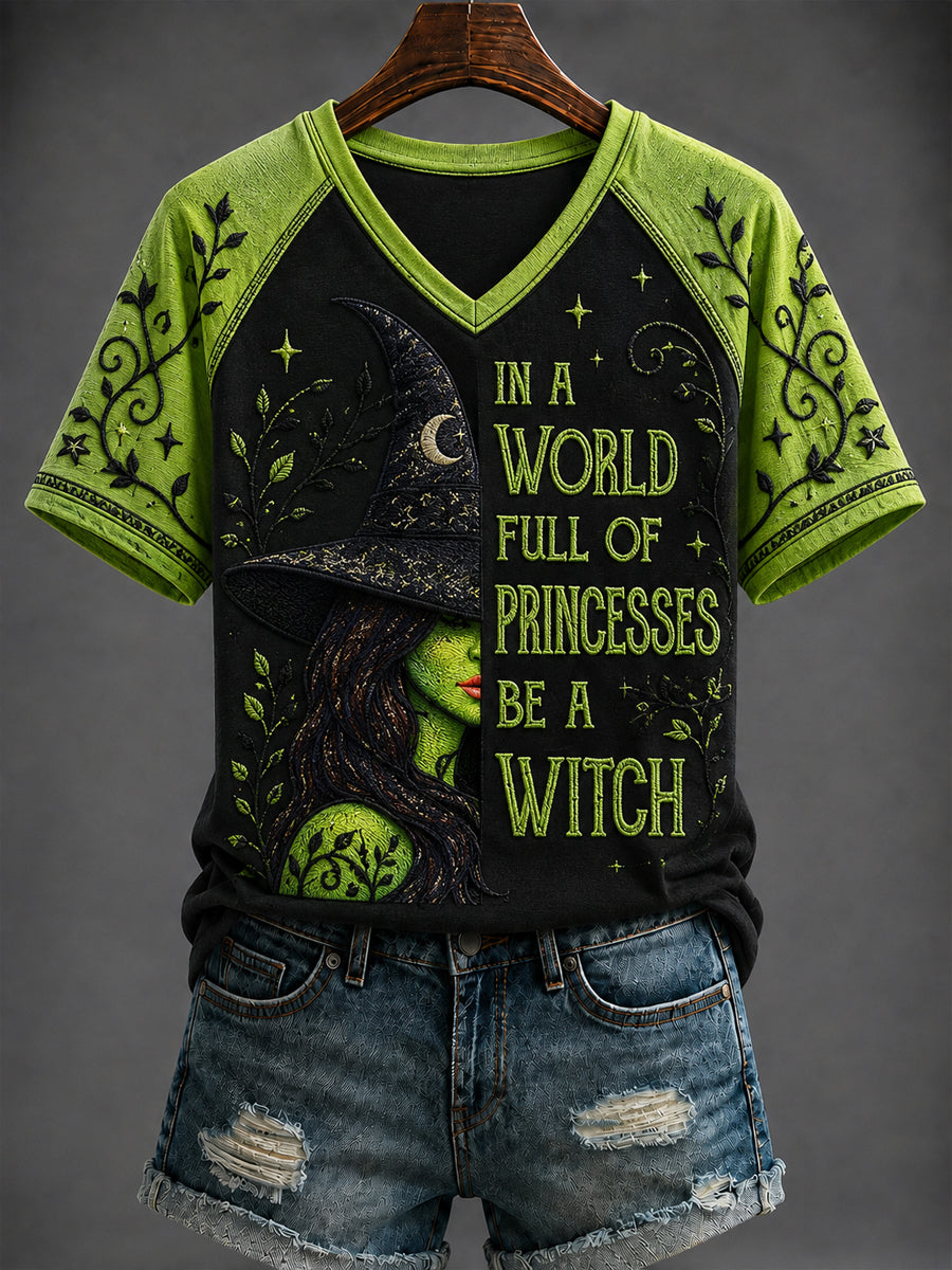 In A World Full Of Princesses Be A Witch V-Neck Shirt Halloween Shirt Gifts For Girls