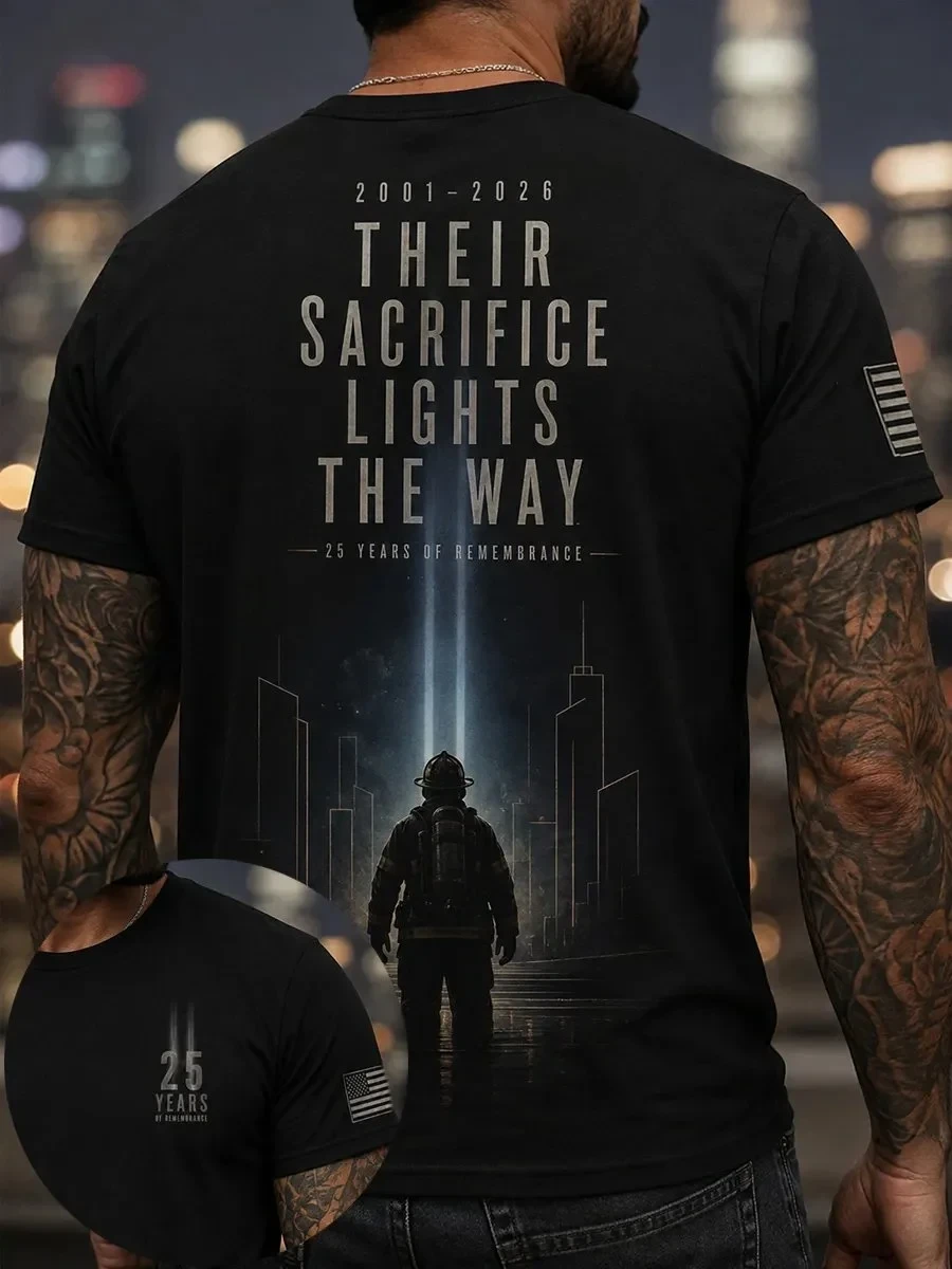 9 11 25Th Anniversary Never Forget T-Shirt Their Sacrifice Lights The Way Shirt 9 11 Tribute Gifts