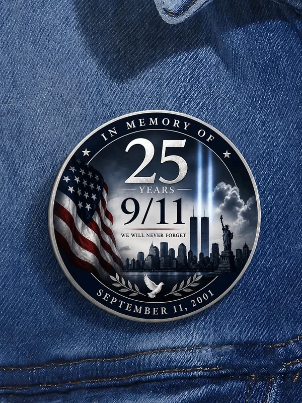 9 11 25Th Anniversary We Will Never Forget Button 9 11 25th Anniversary Merch Gift For Patriots
