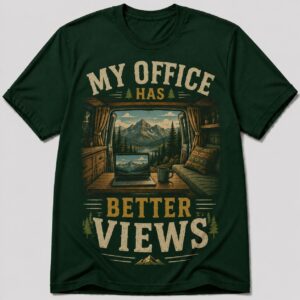 My Office Has Better Views Digital Nomad Van Life T-Shirt